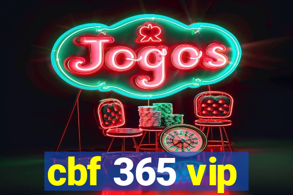 cbf 365 vip